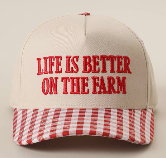 "Better on the Farm" Hat